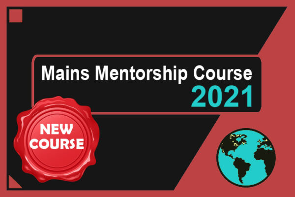 Mains mentorship 2021